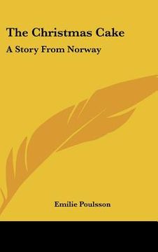 portada the christmas cake: a story from norway (en Inglés)