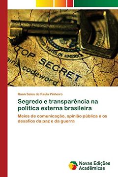 portada Segredo e Transparência na Política Externa Brasileira