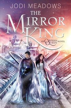 portada The Mirror King (Orphan Queen) (en Inglés)