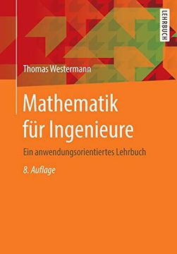 portada Mathematik für Ingenieure: Ein Anwendungsorientiertes Lehrbuch (en Alemán)