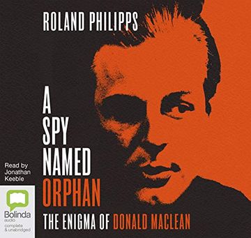 portada A spy Named Orphan: The Enigma of Donald Maclean () (en Inglés)