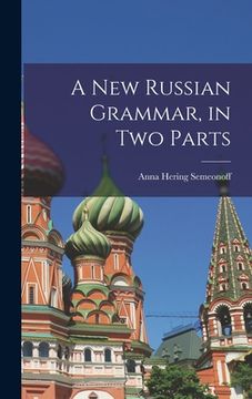 portada A New Russian Grammar, in Two Parts (in English)