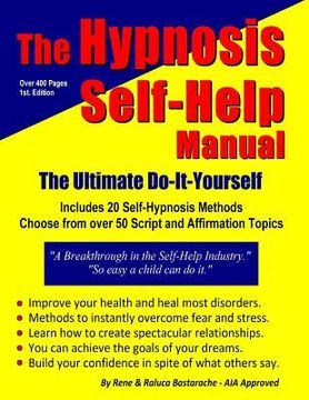 portada The Hypnosis Self-Help Manual: The Ultimate Do-It-Yourself (en Inglés)