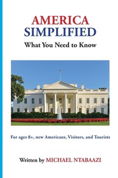 portada America Simplified: What You Need to Know (en Inglés)