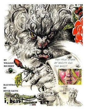 portada I, Beast - The Illustrated Beauty and the Beast: A true Pagan Fairy Tale (en Inglés)