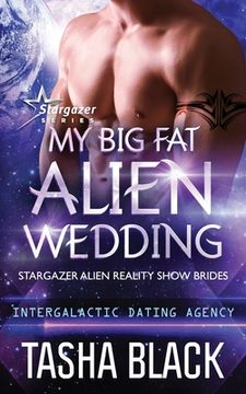 portada My Big Fat Alien Wedding: Stargazer Alien Reality Show Brides #2 (in English)