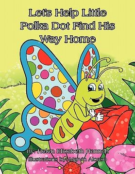 portada let's help little polka dot find his way home (en Inglés)