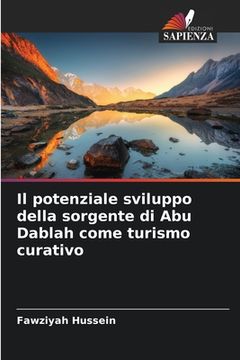 portada Il potenziale sviluppo della sorgente di Abu Dablah come turismo curativo (in Italian)