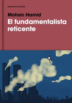 portada El Fundamentalista Reticente (in Spanish)