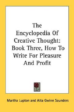portada the encyclopedia of creative thought: book three, how to write for pleasure and profit