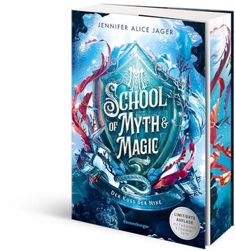 portada School of Myth and Magic, Band 1: Der Kuss der Nixe (Limitierte Auflage mit Farbschnitt und Charakterkarte) (en Alemán)
