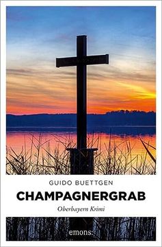 portada Champagnergrab: Oberbayern Krimi (in German)