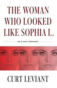 portada The Woman who Looked Like Sophia l.  An Epistolary Email Romanza 