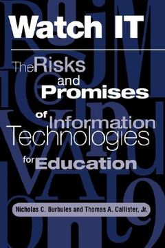 portada watch it: the risks and promises of information technologies for education