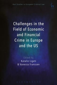 portada Challenges in the Field of Economic and Financial Crime in Europe and the US (en Inglés)