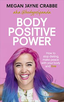 portada Body Positive Power: How to Stop Dieting, Make Peace With Your Body and Live (en Inglés)