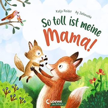 portada So Toll ist Meine Mama! Bilderbuch zum Vorlesen ab 3 Jahre, Geschenk zum Muttertag (en Alemán)