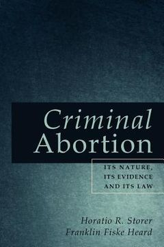 portada criminal abortion: its nature, its evidence and its law
