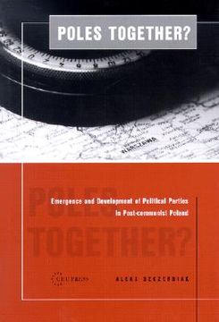 portada poles together?: the emergence and development of political parties in postcommunist poland