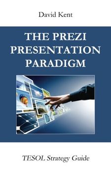 portada The Prezi Presentation Paradigm: TESOL Strategy Guide (Volume 2)
