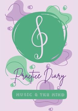 portada Music & the Mind's Practice Diary: 50 Lessons (en Inglés)