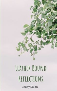 portada Leather Bound Reflections (en Inglés)