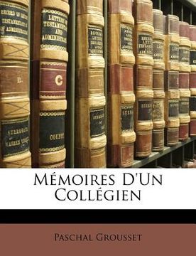 portada Mémoires D'Un Collégien (in French)