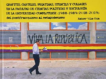 portada Grafitis, Carteles, Pegatinas, Stencils y Collages en la Facultad de Ciencias Políticas y Sociología de la Universidad Complutense (1988-1989