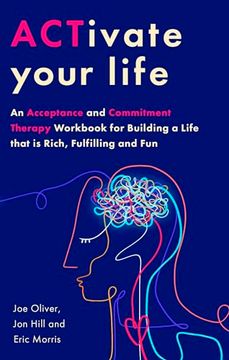 portada The Activate Your Life Handbook: Using Acceptance and Mindfulness to Build a Life That Is Rich, Fulfilling and Fun