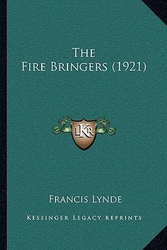 portada the fire bringers (1921) (en Inglés)