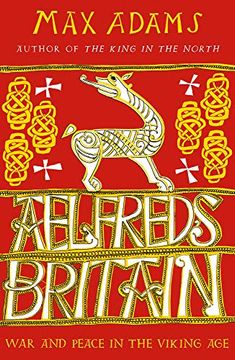 portada Aelfred'S Britain: War and Peace in the Viking age 