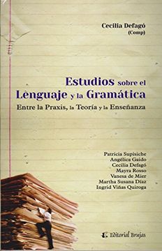 portada Estudios Sobre el Lenguaje y la Gramática. Entre la Praxis, la Teoría y la Enseñanza.