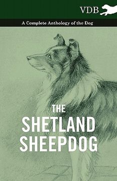 portada the shetland sheepdog - a complete anthology of the dog