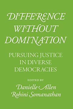 portada Difference Without Domination: Pursuing Justice in Diverse Democracies (en Inglés)