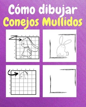 portada Cómo Dibujar Conejos Mullidos: Un Libro de Actividades y Dibujos Paso a Paso Para Niños