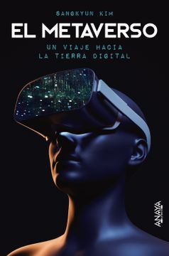 portada El Metaverso. Un Viaje Hacia la Tierra Digital (in Spanish)