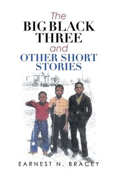 portada The Big Black Three and Other Short Stories (en Inglés)