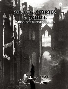 portada Black Spirits & White: A Book of Ghost Stories