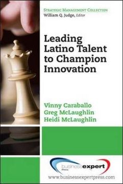 portada Leading Latino Talent to Champion Innovation (Strategic Management Collection)