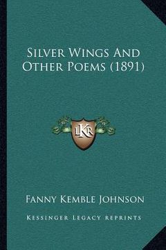 portada silver wings and other poems (1891) (en Inglés)