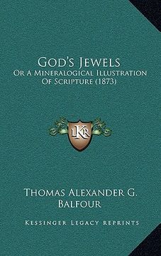 portada god's jewels: or a mineralogical illustration of scripture (1873)