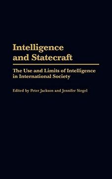 portada Intelligence and Statecraft: The use and Limits of Intelligence in International Society (in English)