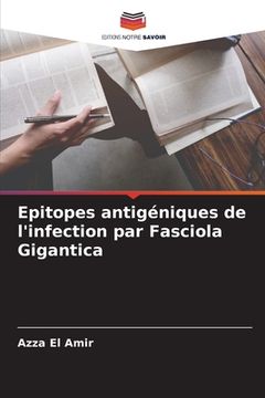 portada Epitopes antigéniques de l'infection par Fasciola Gigantica (en Francés)