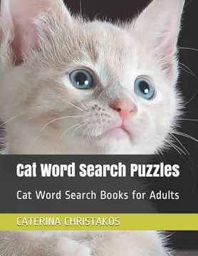 portada Cat Word Search Puzzles: Cat Word Search Books for Adults