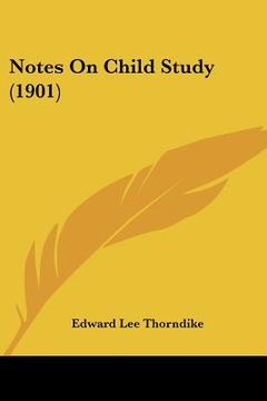 portada notes on child study (1901) (in English)