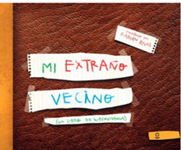 Mi extraño vecino (in Spanish)