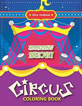 portada Circus Coloring Book: Activity Book for Kids Ages 2-4
