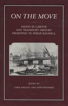 portada on the move: essays in labour and transport history presented to philip bagwell