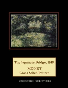 portada The Japanese Bridge, 1918: Monet Cross Stitch Pattern (in English)
