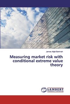 portada Measuring market risk with conditional extreme value theory